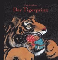 Chen Jianghong - Der Tigerprinz, Inbunden. Tillgänglighet: Lägg i varukorg