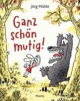 Jörg Mühle - Ganz schön mutig, Inbunden. Tillgänglighet: Lägg i varukorg