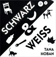 Tana Hoban - Schwarz & Weiß, Kartonnage. Tillgänglighet: Lägg i varukorg
