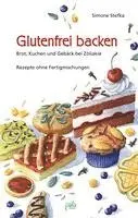 Simone Stefka - Glutenfrei backen, Inbunden. Tillgänglighet: Lägg i varukorg