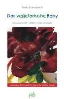 Irmela Erckenbrecht - Das vegetarische Baby, Inbunden. Tillgänglighet: Lägg i varukorg