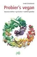 Irmela Erckenbrecht - Probier's vegan, Inbunden. Tillgänglighet: Lägg i varukorg