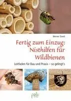 Werner David - Fertig zum Einzug: Nisthilfen für Wildbienen, Inbunden. Tillgänglighet: Lägg i varukorg