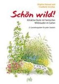 Sch�n wild!