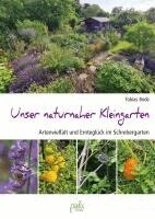Tobias Bode - Unser naturnaher Kleingarten, Inbunden