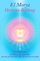 El Morya, Christine H. Warcup - Herzens-Bildung, Häftad. Tillgänglighet: Lägg i varukorg