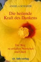 Angela Schäfer - Die heilende Kraft des Dankens, Häftad. Tillgänglighet: Lägg i varukorg