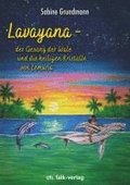 Lavayana - der Gesang der Wale und die heiligen Kristalle von Lemuria