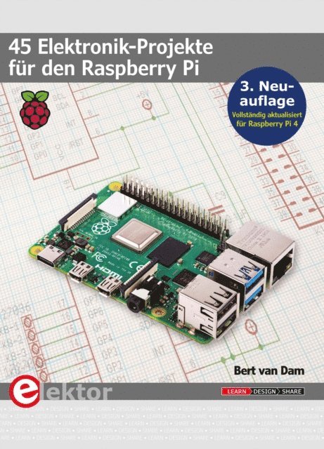 Bert van Dam - 45 Elektronik-Projekte für den Raspberry Pi, E-bok