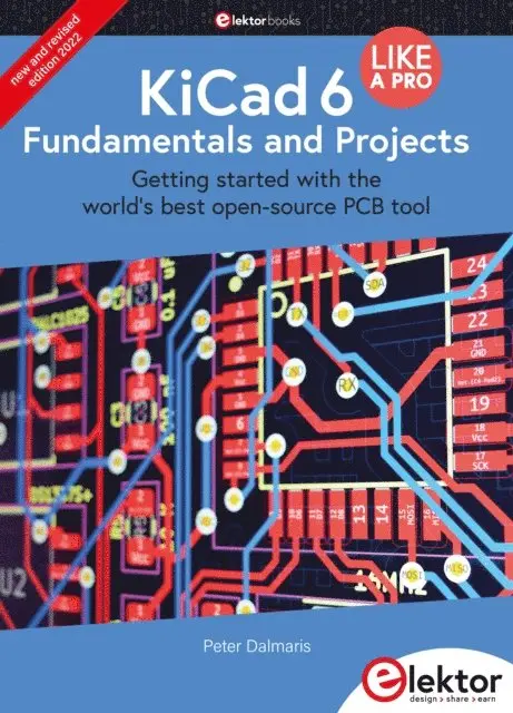 Peter Dalmaris - KiCad 6 Like A Pro - Fundamentals and Projects, E-bok. Tillgänglighet: Lägg i varukorg
