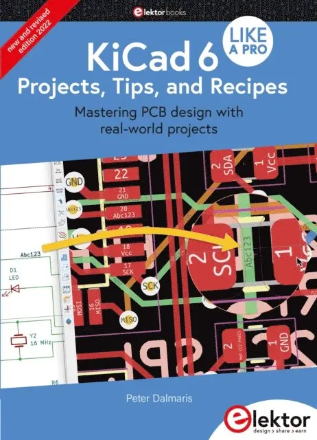 Peter Dalmaris - KiCad 6 Like A Pro - Projects, Tips and Recipes, E-bok. Tillgänglighet: Lägg i varukorg