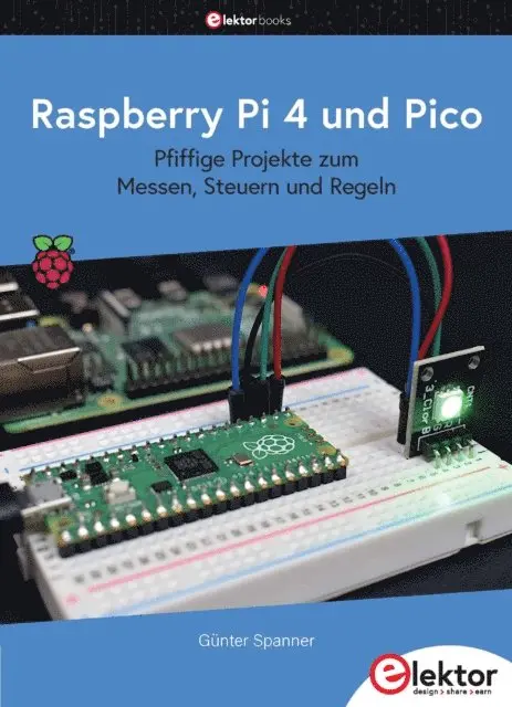 Gunter Spanner - Raspberry Pi 4 und Pico, E-bok. Tillgänglighet: Lägg i varukorg