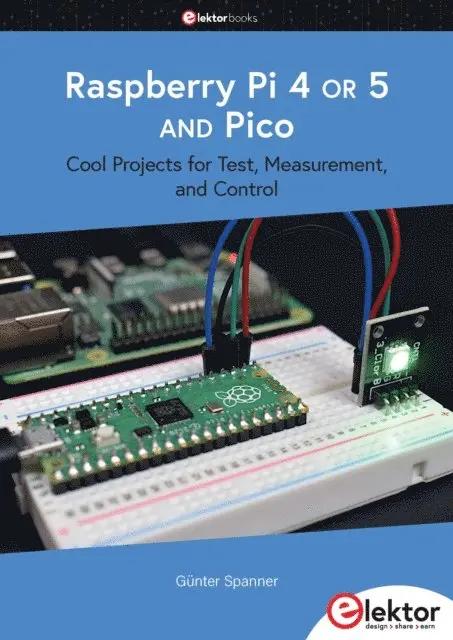 Gunter Spanner - Raspberry Pi 4 OR 5 AND Pico, E-bok. Tillgänglighet: Lägg i varukorg