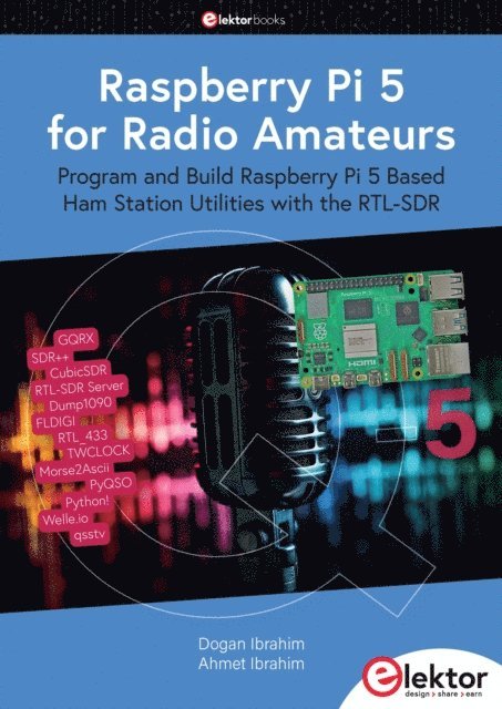 Ahmet Ibrahim, Dogan Ibrahim - Raspberry Pi 5 for Radio Amateurs, E-bok