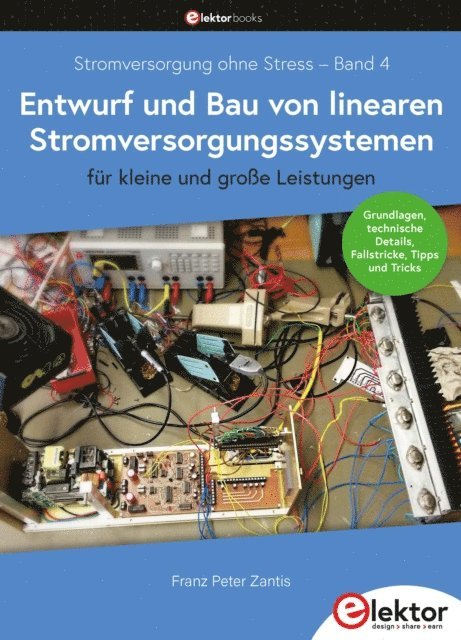 Franz Peter Zantis - Entwurf und Bau von linearen Stromversorgungssystemen (für kleine und große Leistungen), E-bok