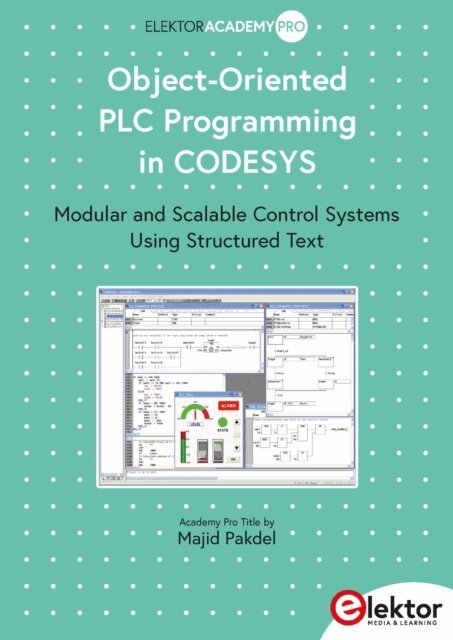 Majid Pakdel - Object-Oriented PLC Programming in CODESYS, E-bok