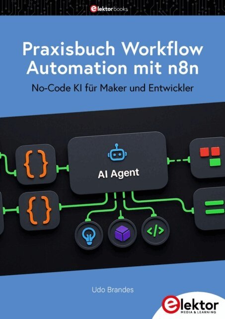 Udo Brandes - Praxisbuch Workflow Automation mit n8n, E-bok