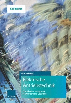 Jens Weidauer - Elektrische Antriebstechnik, Inbunden