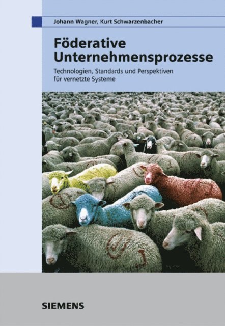Kurt Schwarzenbacher, Johann Wagner - Föderative Unternehmensprozesse, E-bok