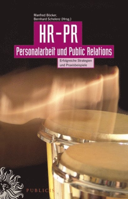 Bernhard Schelenz, Manfred B cker - HR-PR Personalarbeit und Public Relations, E-bok