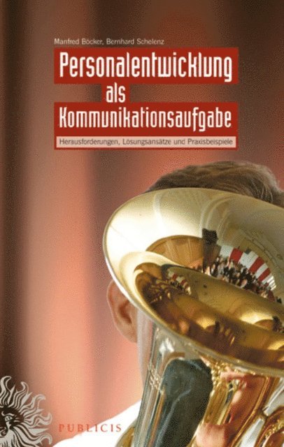 Bernhard Schelenz, Manfred B cker - Personalentwicklung als Kommunikationsaufgabe, E-bok