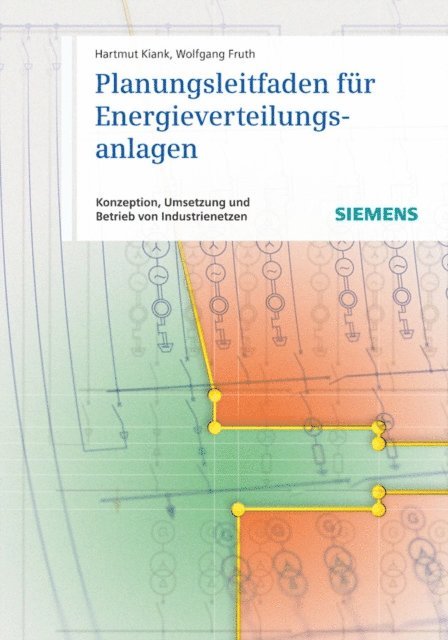 Wolfgang Fruth, Hartmut Kiank - Planungsleitfaden für Energieverteilungsanlagen, E-bok