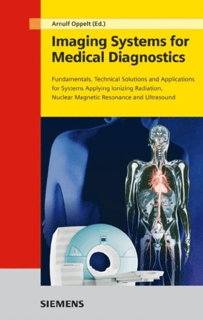 Arnulf Oppelt - Imaging Systems for Medical Diagnostics, E-bok