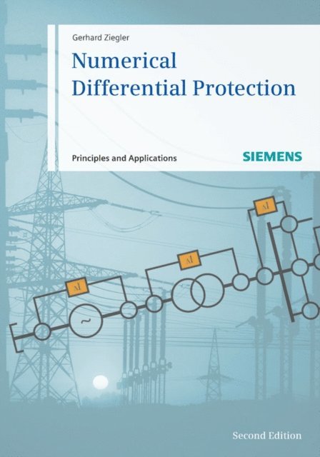 Gerhard Ziegler - Numerical Differential Protection, E-bok