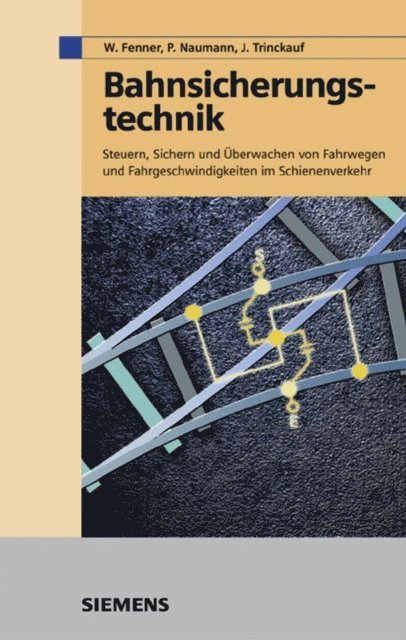 Jochen Trinckauf, Peter Naumann, Wolfgang Fenner - Bahnsicherungstechnik, E-bok