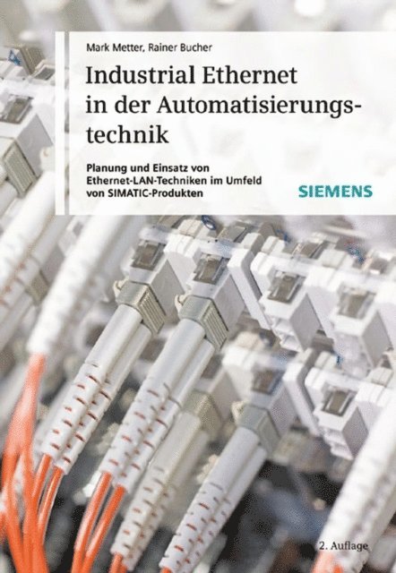 Rainer Bucher, Mark Metter - Industrial Ethernet in der Automatisierungstechnik, E-bok