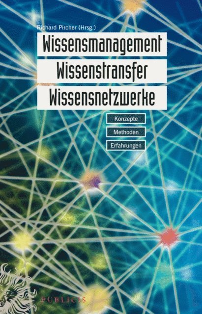 Richard Pircher - Wissensmanagement, Wissenstransfer, Wissensnetzwerke, E-bok