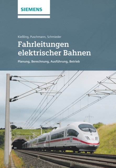 Axel Schmieder, Rainer Puschmann, Friedrich Kiessling - Fahrleitungen elektrischer Bahnen, E-bok