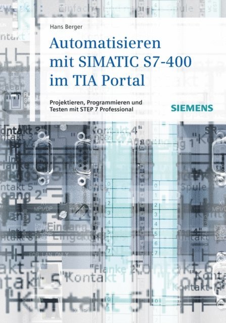Hans Berger - Automatisieren mit SIMATIC S7-400 im TIA Portal, E-bok