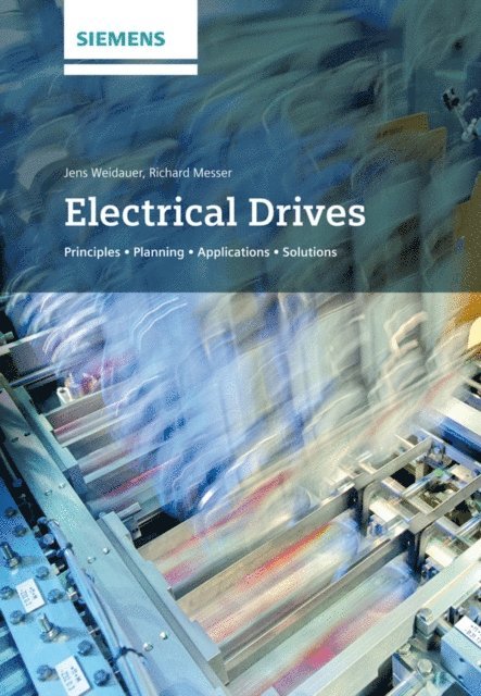 Richard Messer, Jens Weidauer - Electrical Drives, E-bok
