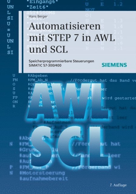 Hans Berger - Automatisieren mit STEP 7 in AWL und SCL, E-bok