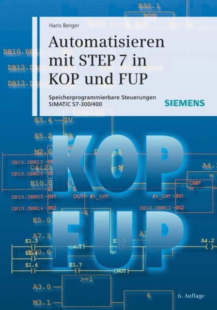 Hans Berger - Automatisieren mit STEP 7 in KOP und FUP, E-bok
