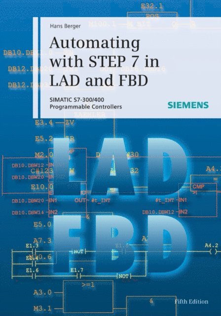 Hans Berger - Automating with STEP 7 in LAD and FBD, E-bok
