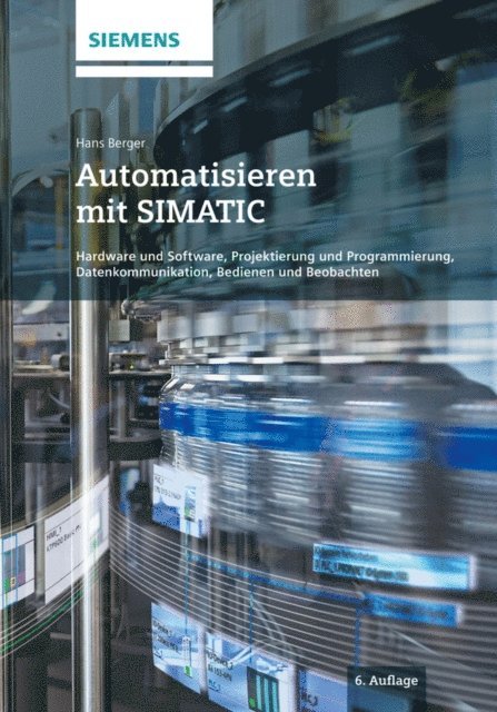 Hans Berger - Automatisieren mit SIMATIC, E-bok