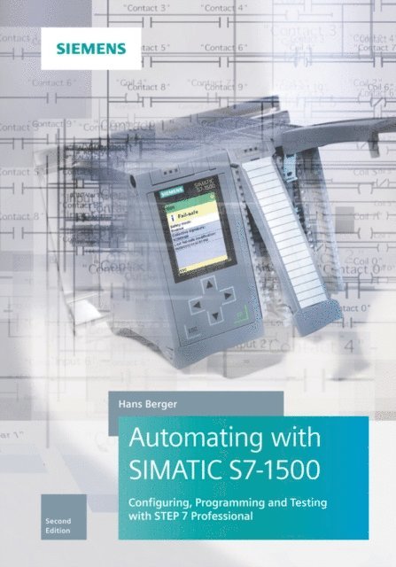 Hans Berger - Automating with SIMATIC S7-1500, E-bok