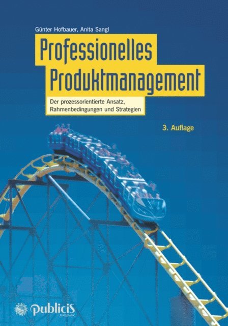 Anita Sangl, G nter Hofbauer - Professionelles Produktmanagement, E-bok