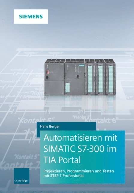 Hans Berger - Automatisieren mit SIMATIC S7-300 im TIA Portal, E-bok