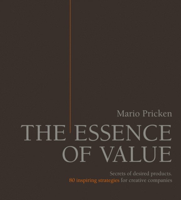 Mario Pricken - Essence of Value, E-bok