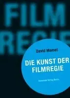 David Mamet - Die Kunst der Filmregie, Häftad. Tillgänglighet: Lägg i varukorg