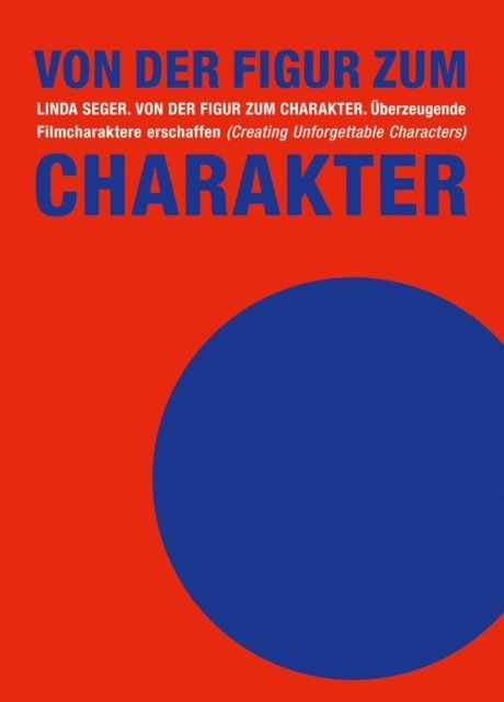 Linda Seger - Von der Figur zum Charakter, E-bok