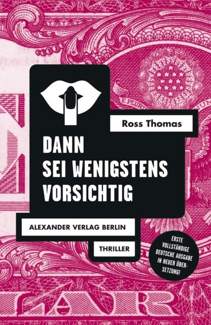Ross Thomas - Dann sei wenigstens vorsichtig, E-bok
