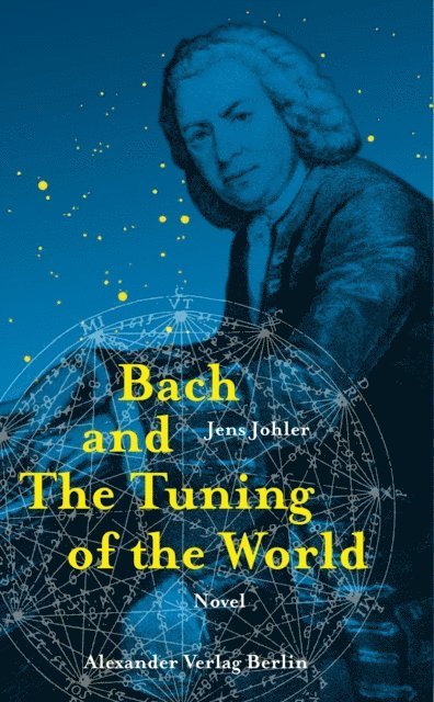 Jens Johler - Bach and The Tuning of the World, E-bok