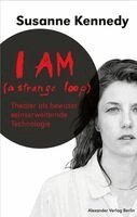 Susanne Kennedy, Johannes Birgfeld - I Am (A Strange Loop), Häftad