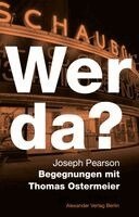Joseph Pearson - Wer da? Begegnungen mit Thomas Ostermeier, Häftad