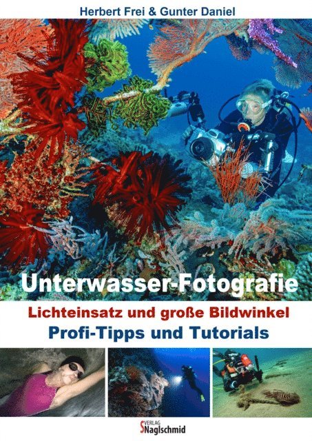 Gunter Daniel, Herbert Frei - Unterwasser-Fotografie, E-bok