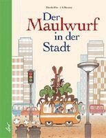 J. A. Novotny - Der Maulwurf in der Stadt, Inbunden